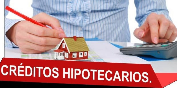 CRÉDITOS HIPOTECARIOS