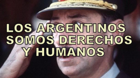 "LOS ARGENTINOS SOMOS DERECHOS Y HUMANOS"