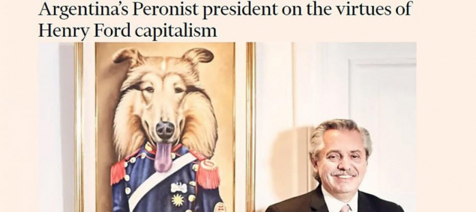 "Argentina's Peronist president on the virtues of Henry Ford capitalism"